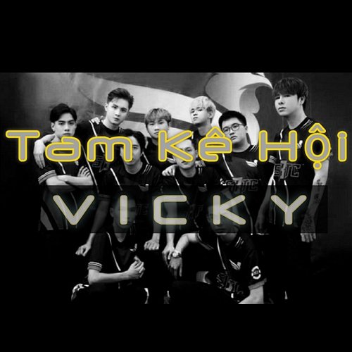 Tam Kê Hội Vicky