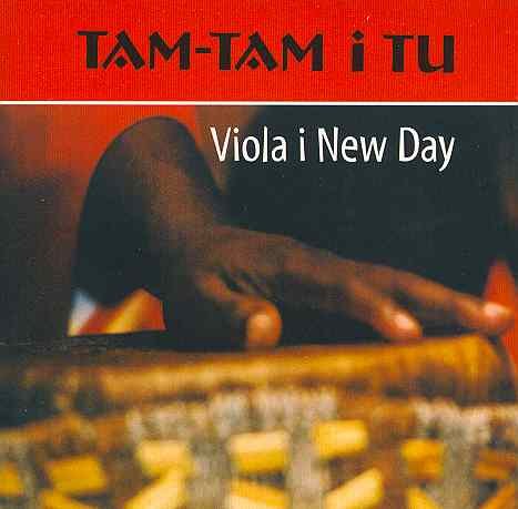 Tam-tam i tu Viola i New Day