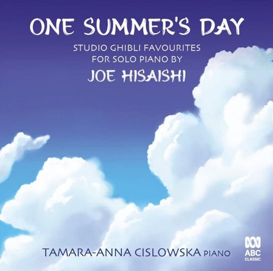 Tamara-Anna Cislowska: One Summers Day: Studio Ghibli Favourites For Solo Piano By Joe Hisaishi Various Artists