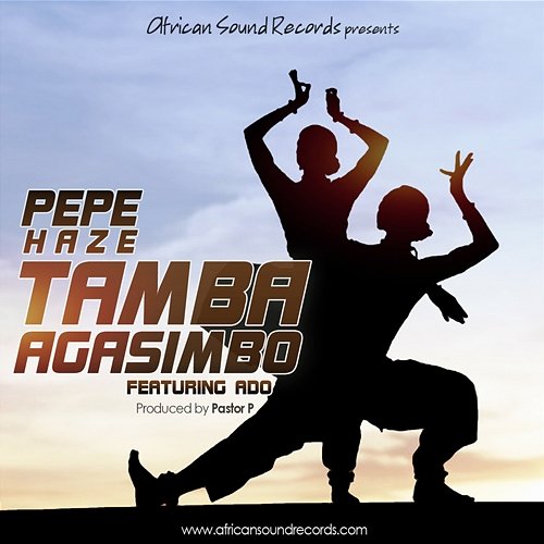 Tamba Agasimbo Pepe Haze feat. Ado