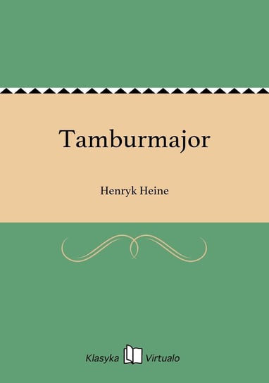 Tamburmajor Heine Henryk