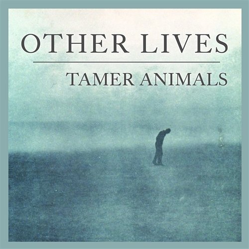 Tamer Animals Other Lives