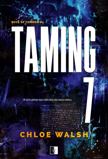 Taming 7. Boys of Tommen. Tom 5 Chloe Walsh