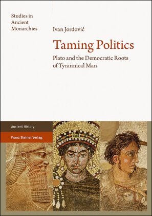 Taming Politics Franz Steiner Verlag