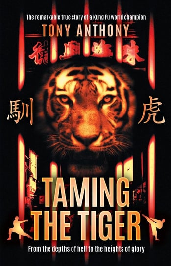 Taming the Tiger Tony Anthony