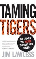 Taming Tigers Lawless Jim