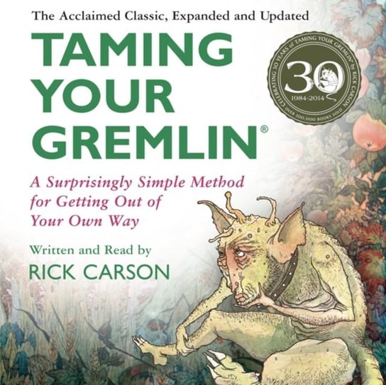 Taming Your Gremlin (Revised Edition) Carson Rick