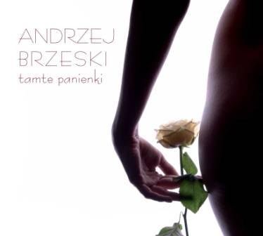 Tamte Panienki Brzeski Andrzej