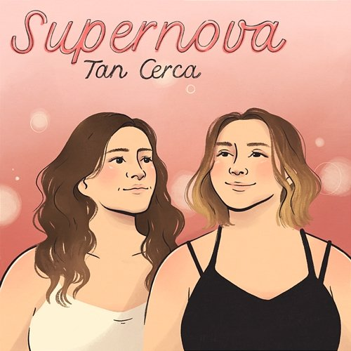 Tan Cerca Supernova