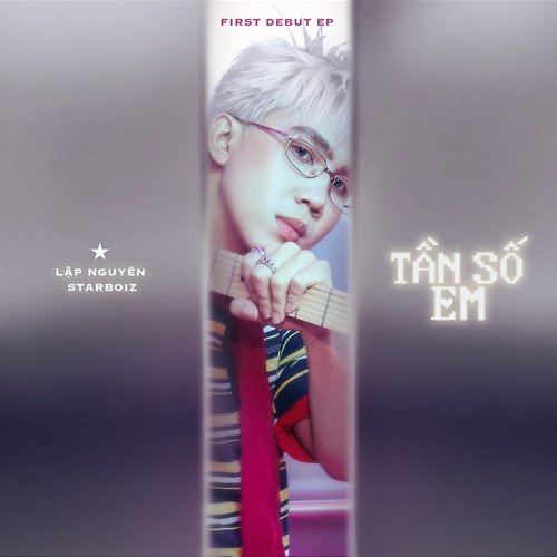 TẦN SỐ EM Xôn Nguyễn, Lập Nguyên StarboiZ