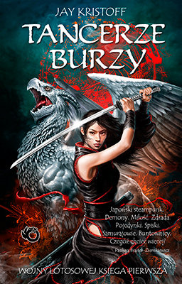 Tancerze burzy. Wojna lotosowa. Tom 1 Kristoff Jay