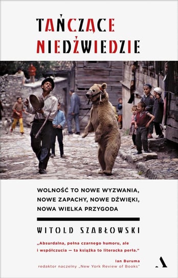 Tańczące niedźwiedzie Szabłowski Witold