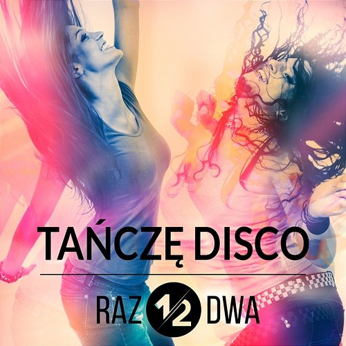 Tańczę disco Zespół Raz Dwa