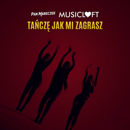 Tańczę Jak Mi Zagrasz Pan Mareczek, Musicloft