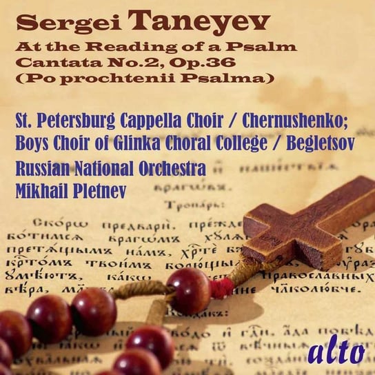 Taneyev: At the Reading of a Psalm Semenina Lolita, Tarrasova Marianna, St. Petersburg Cappella Choir