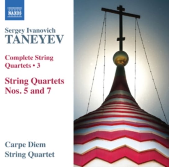 Taneyev: Complete String Quartets Carpe Diem String Quartet