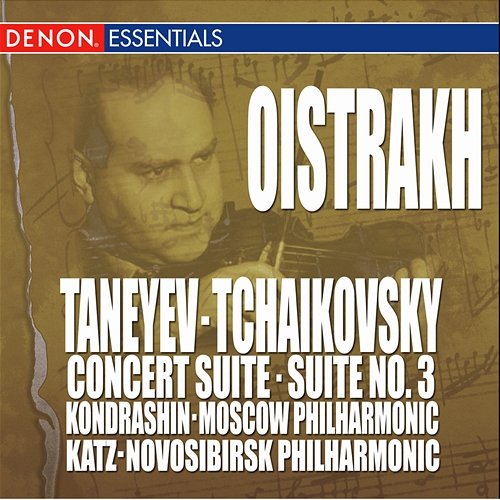 Taneyev: Concert Suite - Tchaikovsky: Suite No. 3 Various Artists feat. Igor Oistrakh