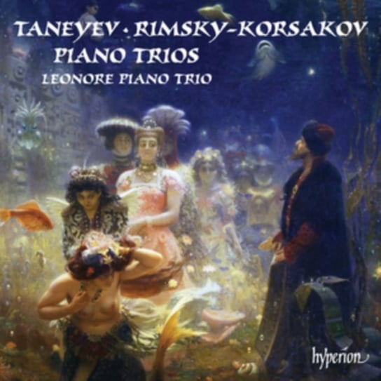 Taneyev, Rimsky-Korsakov: Piano Trios Leonore Piano Trio