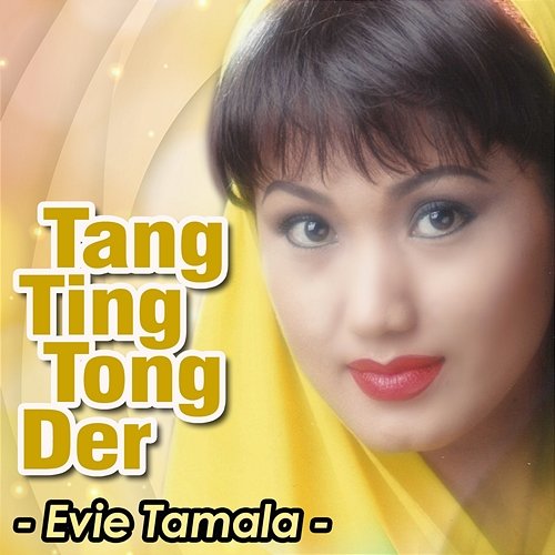 Tang Ting Tong Der Evie Tamala