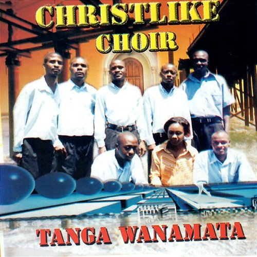 Tanga Wanamata Christlike Choir