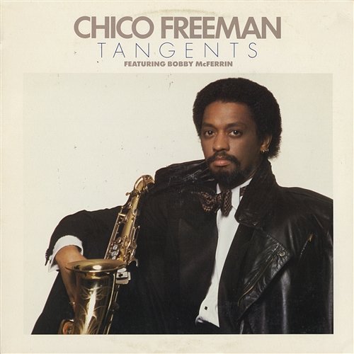 Tangents Chico Freeman