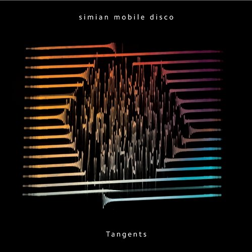Tangents Simian Mobile Disco