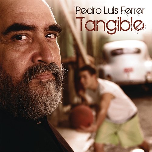 Tangible Pedro Luis Ferrer