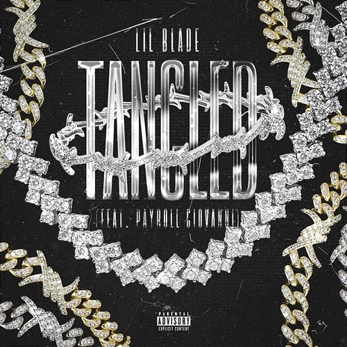 Tangled Lil Blade feat. Payroll Giovanni