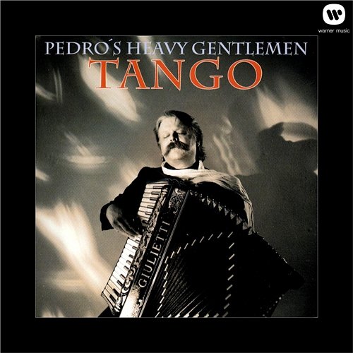 Tango Pedro's Heavy Gentlemen