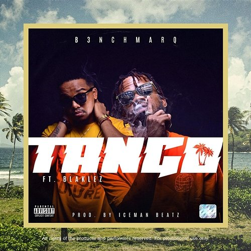 Tango B3nchmarQ feat. Blaklez
