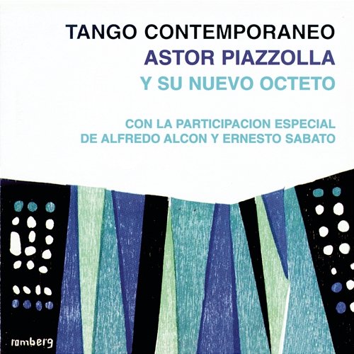 Tango Contemporaneo Astor Piazzolla y su Nuevo Octeto