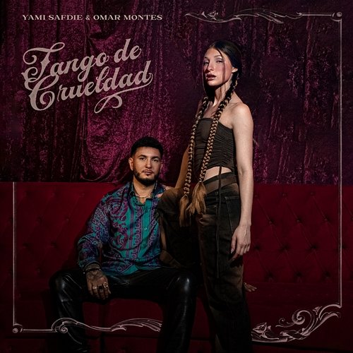 Tango De Crueldad Yami Safdie, Omar Montes