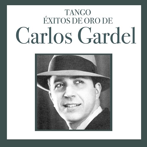 Tango - Exitos De Oro De Carlos Gardel Carlos Gardel