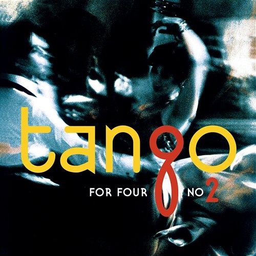 Tango for Four No. 2 Tango for Four