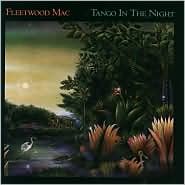 Tango in the Night Fleetwood Mac