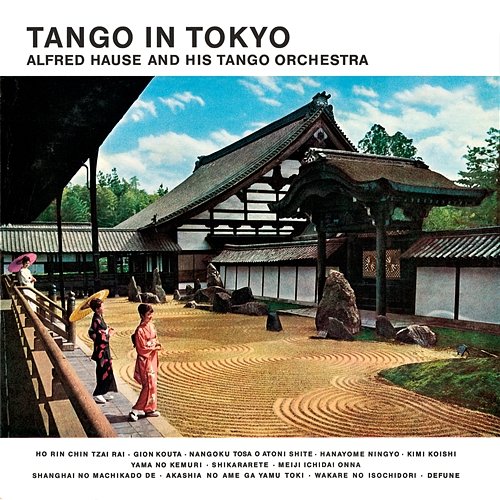 Tango In Tokyo Alfred Hause
