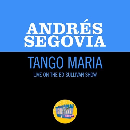 Tango Maria Andrés Segovia