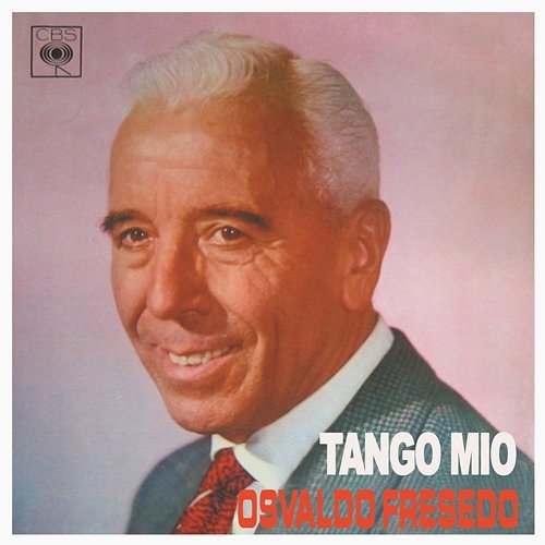 Tango Mío Osvaldo Fresedo y su Orquesta Típica