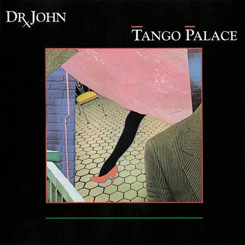 Tango Palace Dr. John