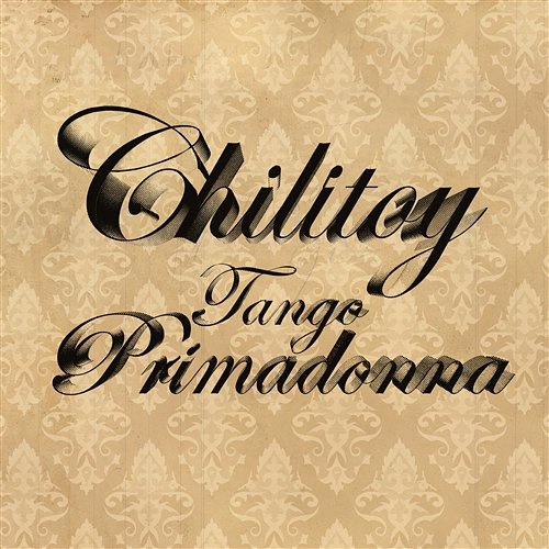Tango primadonna Chilitoy
