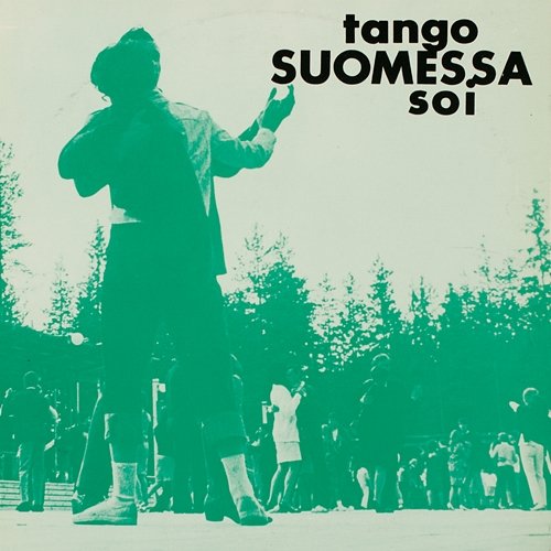 Tango Suomessa soi 1 Various Artists