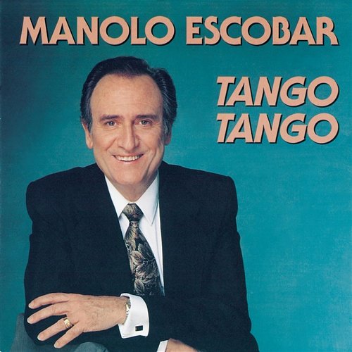 Tango, Tango Manolo Escobar