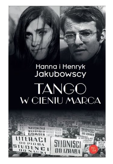 Tango w cieniu marca Jakubowska Hanna, Jakubowski Henryk