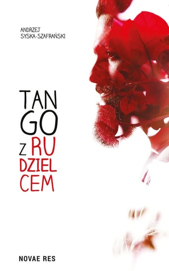 Tango z rudzielcem Syska-Szafrański Andrzej