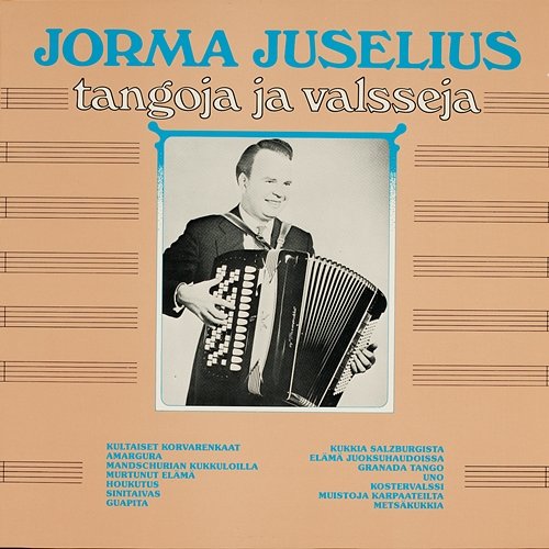 Tangoja ja valsseja Jorma Juselius