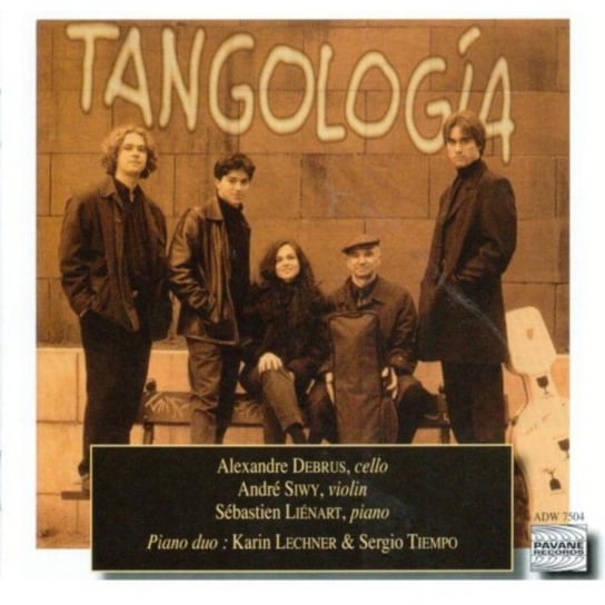 Tangologia Tiempo Sergio, Lechner Karin, Lienart Sebastien, Siwy Andre, Debrus Alexandre