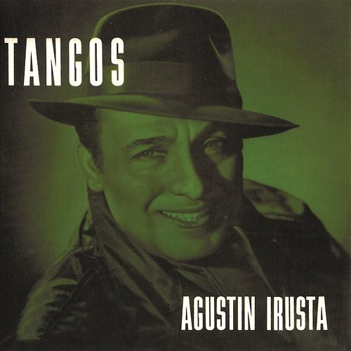 Tangos Agustin Irusta