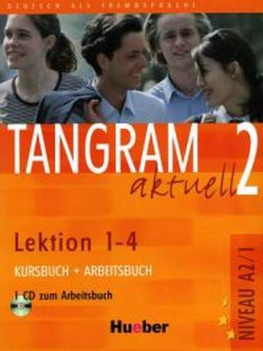 Tangram aktuell 2. Lektion 1-4 kursbuch und arbeitsbuch mit CD zum arbeitsbuch Opracowanie zbiorowe