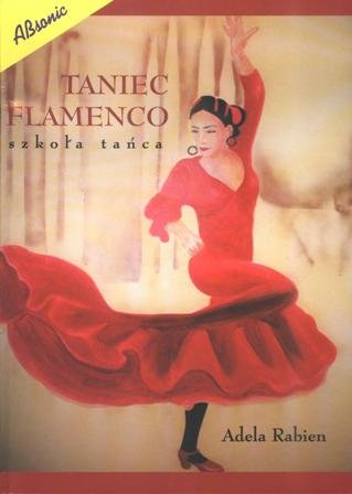 Taniec Flamenco - Szkoła Tańca Rabien Adela