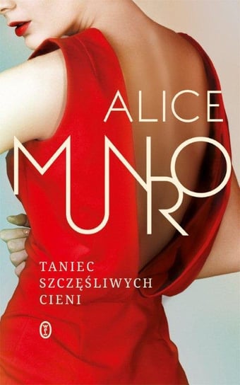 Taniec szczęśliwych cieni Munro Alice